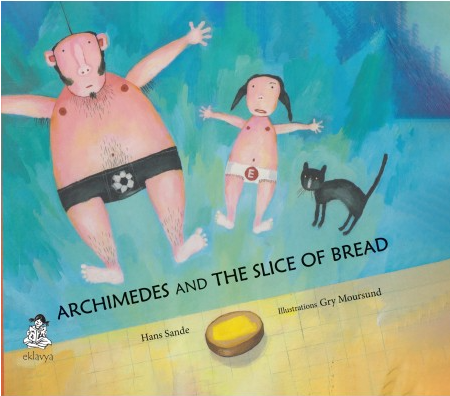 Sande moursund archimedes and the slice of bread